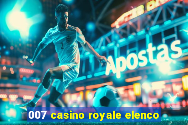 007 casino royale elenco