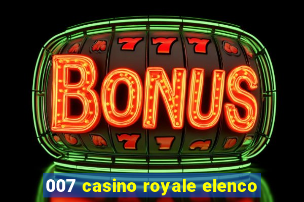 007 casino royale elenco