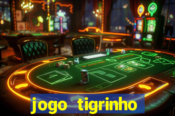 jogo tigrinho ganhar dinheiro