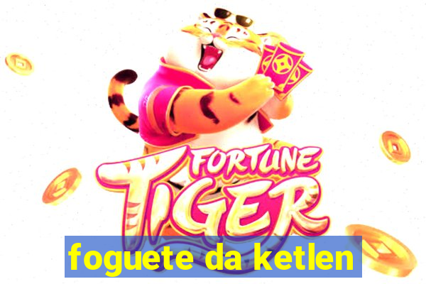 foguete da ketlen