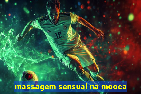 massagem sensual na mooca