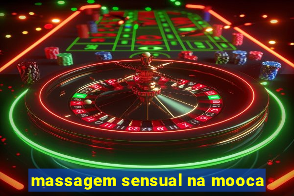 massagem sensual na mooca