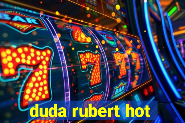 duda rubert hot