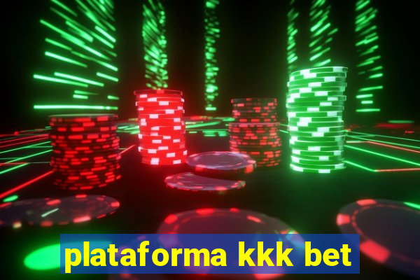 plataforma kkk bet