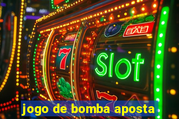 jogo de bomba aposta