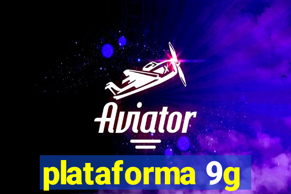 plataforma 9g