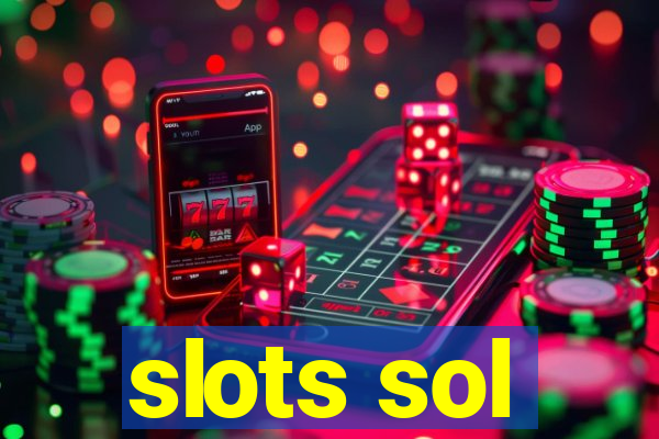 slots sol