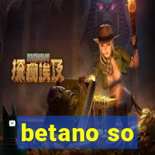 betano so