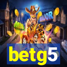 betg5