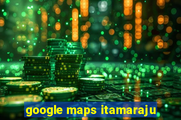 google maps itamaraju