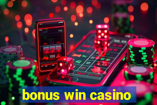 bonus win casino