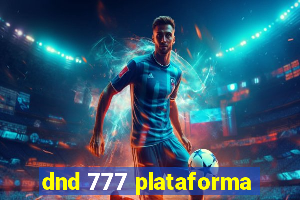 dnd 777 plataforma