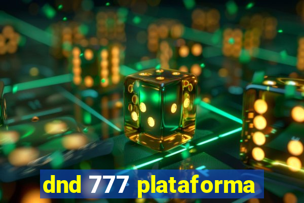 dnd 777 plataforma