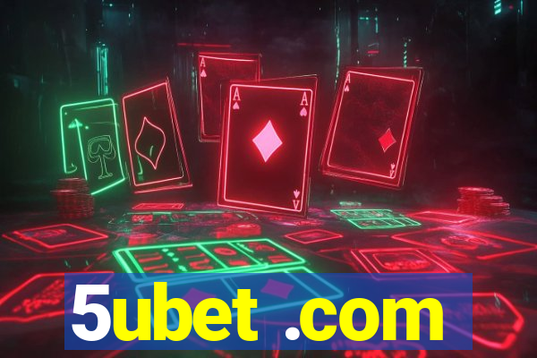 5ubet .com