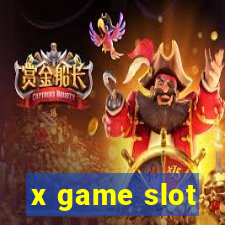 x game slot