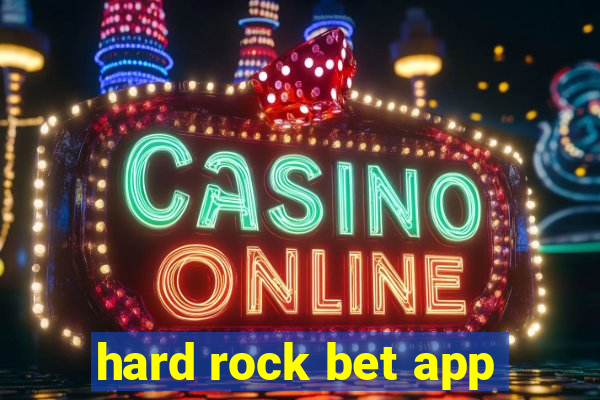 hard rock bet app