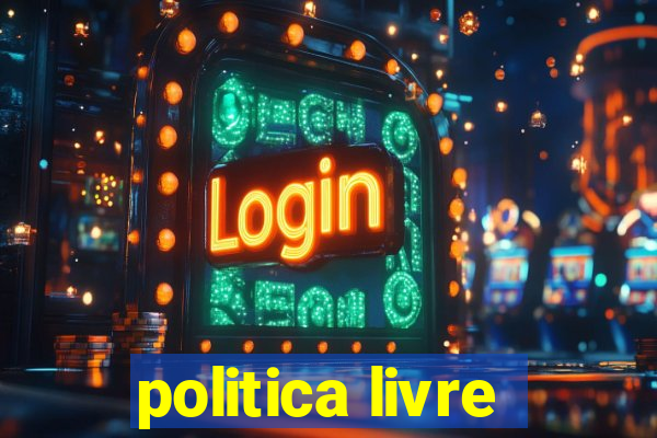 politica livre