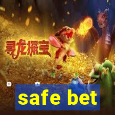 safe bet