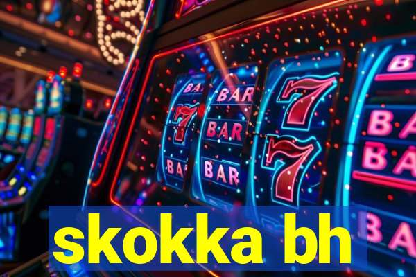 skokka bh