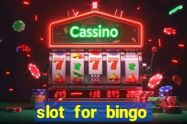 slot for bingo paga mesmo