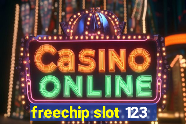 freechip slot 123