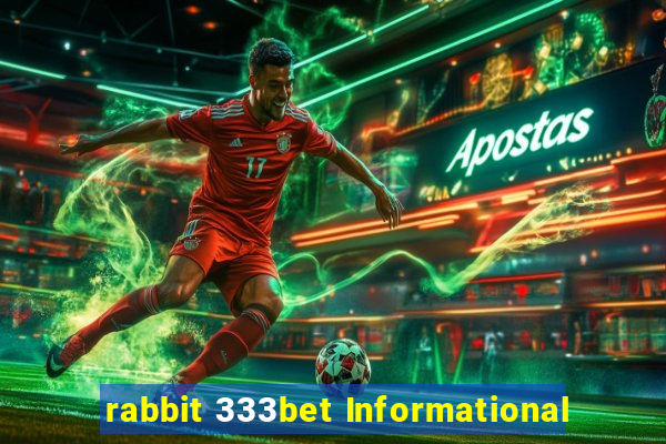 rabbit 333bet Informational