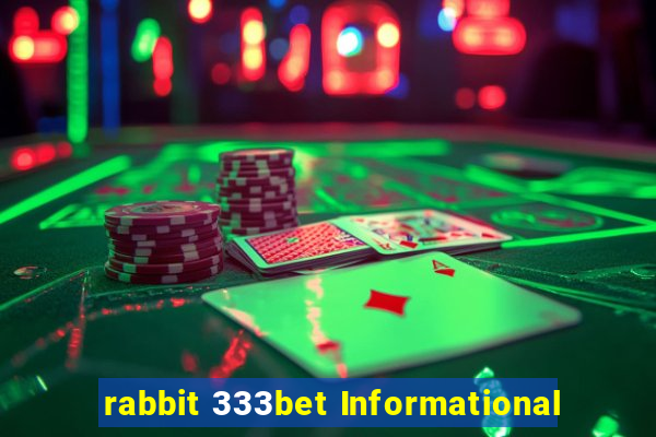 rabbit 333bet Informational