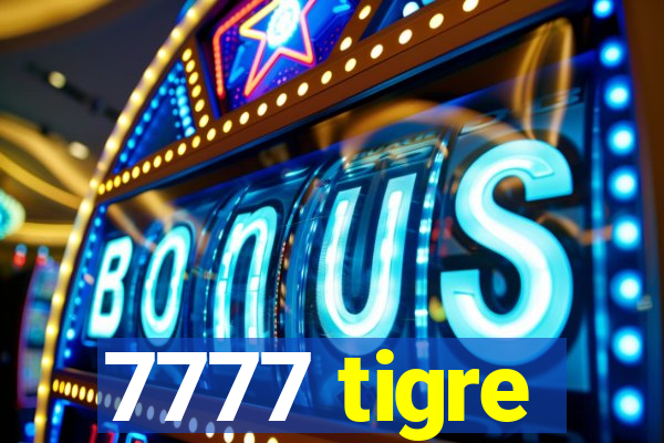 7777 tigre