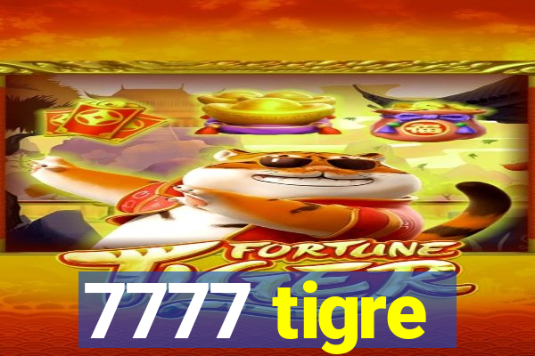 7777 tigre