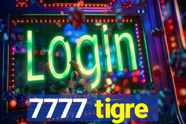 7777 tigre