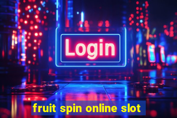 fruit spin online slot