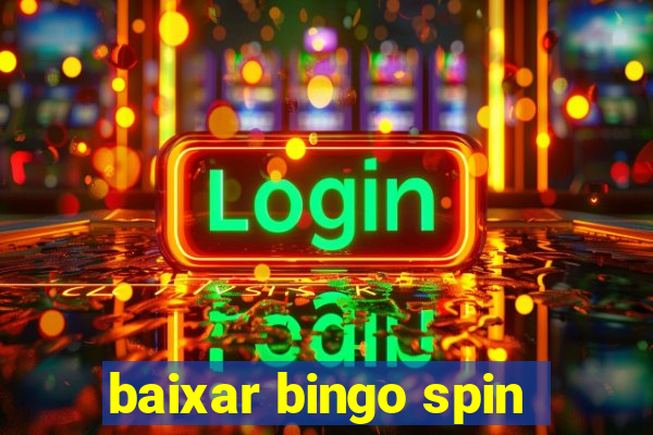 baixar bingo spin