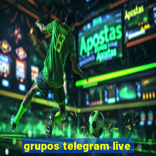 grupos telegram live