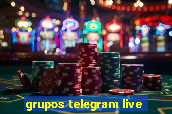 grupos telegram live