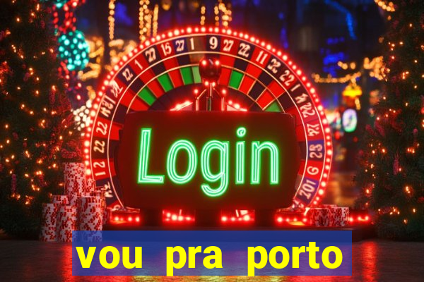 vou pra porto alegre tchau