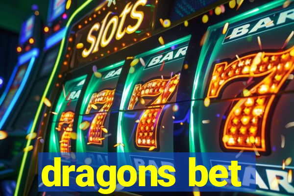 dragons bet