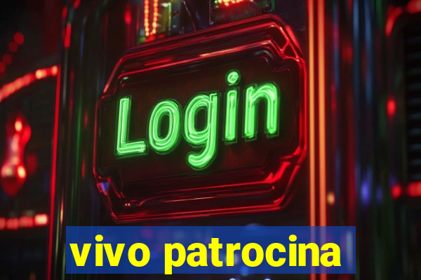 vivo patrocina