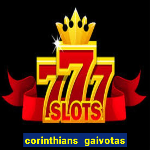 corinthians gaivotas da fiel