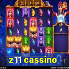 z11 cassino