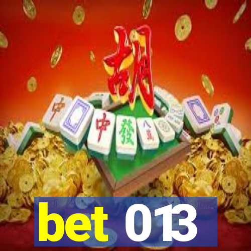 bet 013