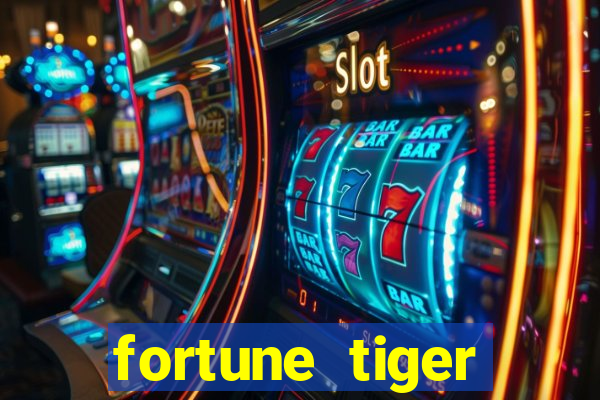 fortune tiger depósito 1 real