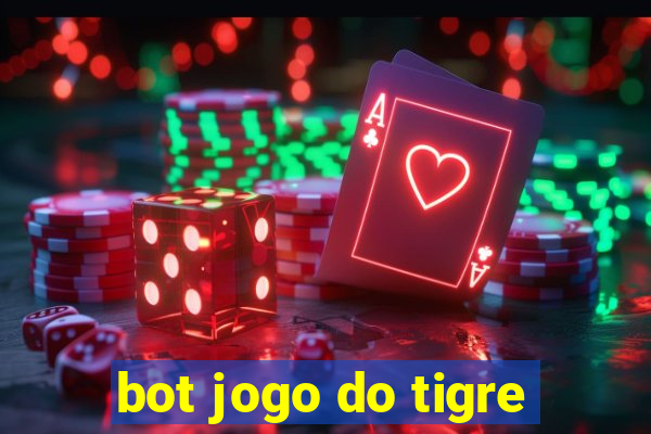 bot jogo do tigre