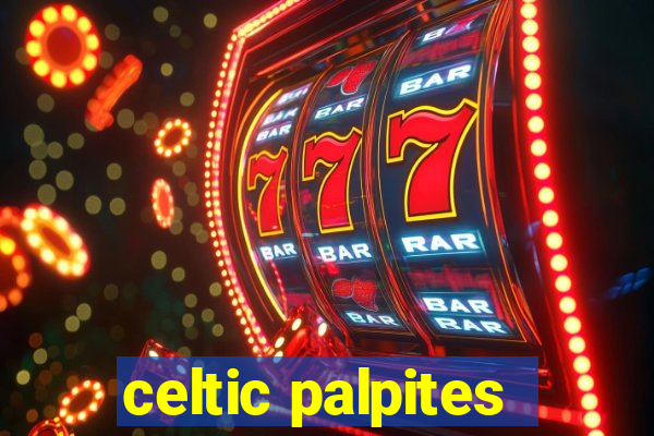 celtic palpites