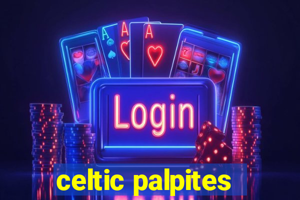 celtic palpites