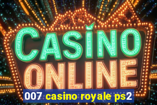 007 casino royale ps2