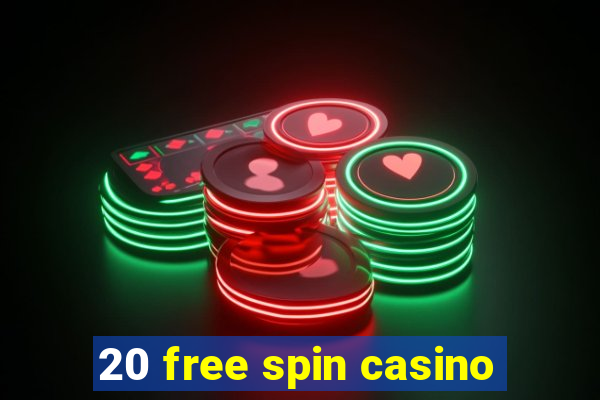 20 free spin casino