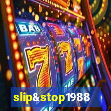 slip&stop1988