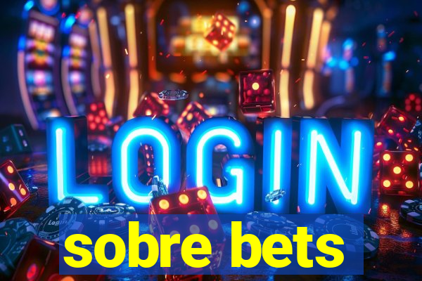 sobre bets