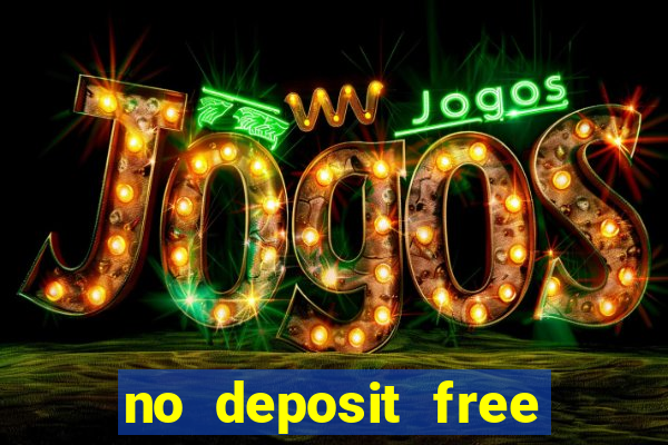 no deposit free money casino