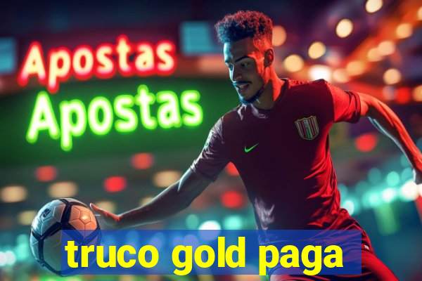 truco gold paga